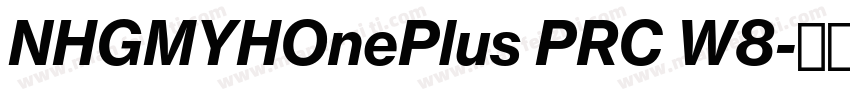 NHGMYHOnePlus PRC W8字体转换